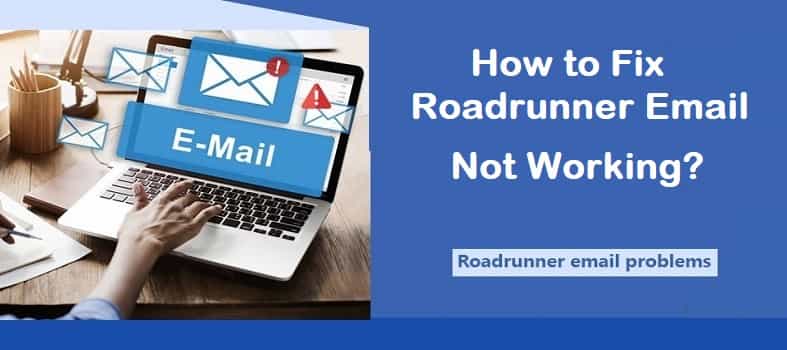 Fix Roadrunner Email not Working